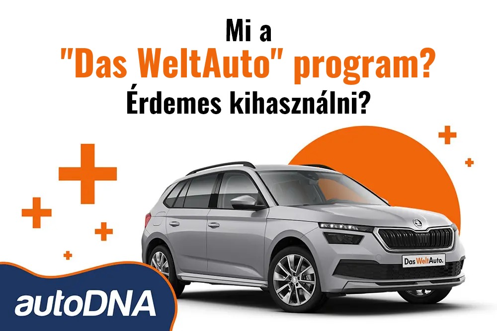 Mi a Das WeltAuto program Érdemes kihasználni
