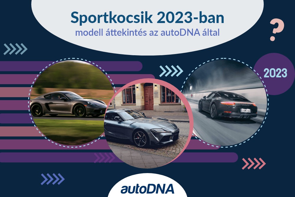 Sportautók – modellfelülvizsgálat az autoDNA szerint