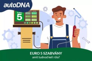 EURO 5 szabvány – mit kell tudni róla?