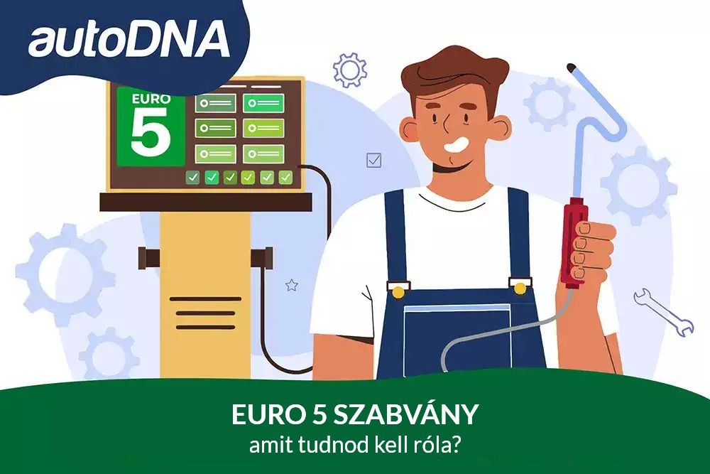 EURO 5 szabvány – mit kell tudni róla?