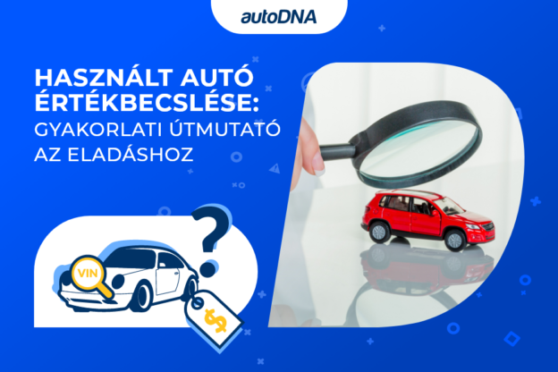 Hogyan árazzuk be a használt autót, hogy ne veszítsünk az eladáson